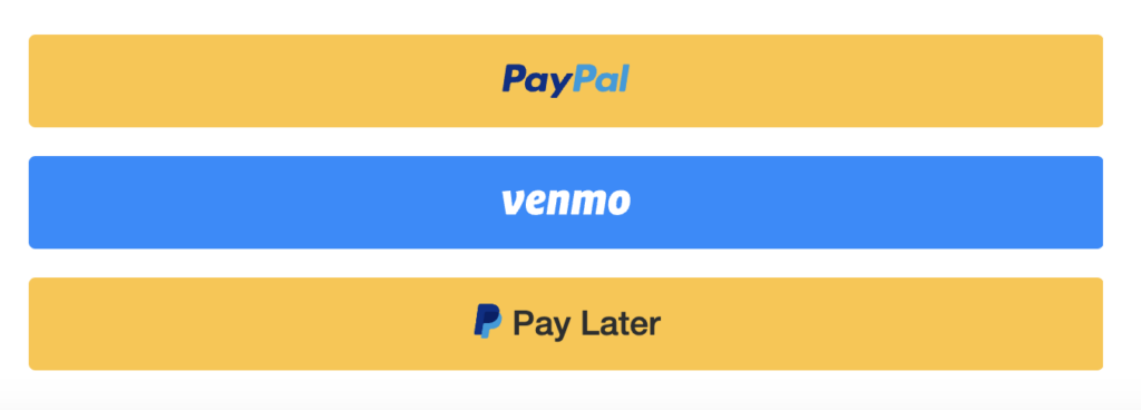 PayPal, Venmo, And Pay Later Payment Buttons