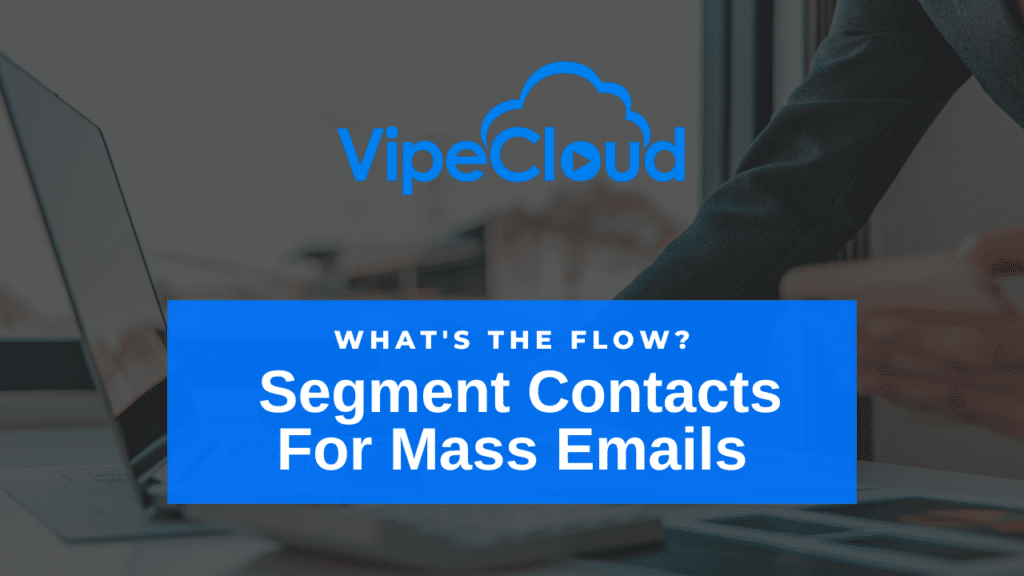 Segment Contacts For Mass Emails