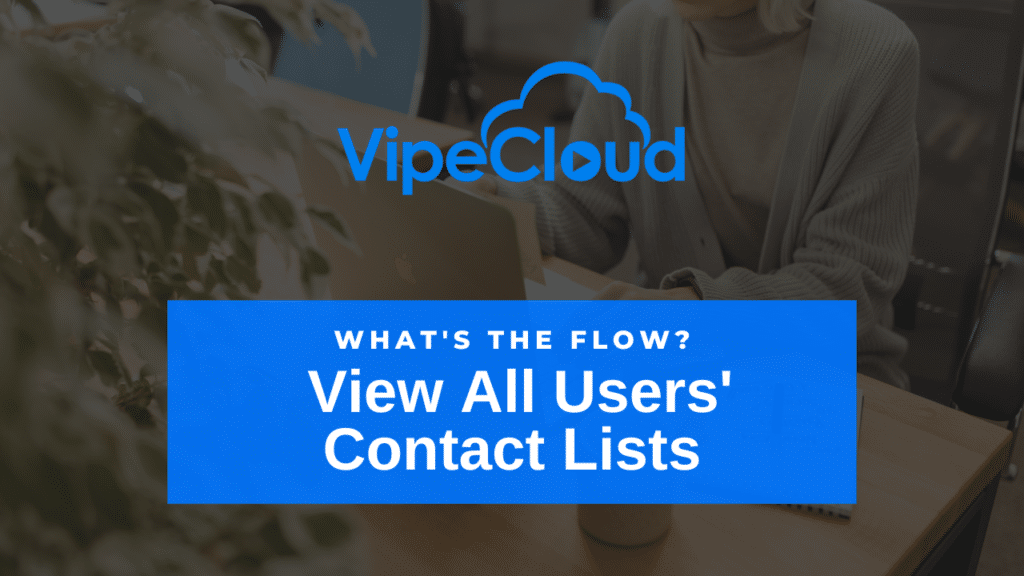 View All Users' Contact Lists