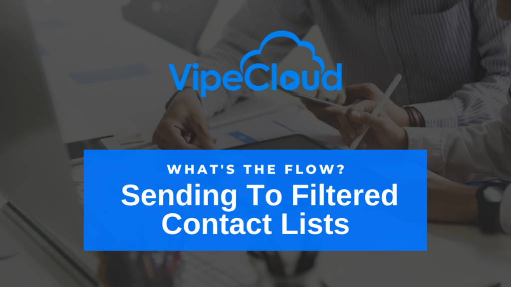 WTF Sending To Filtered Contact Lists